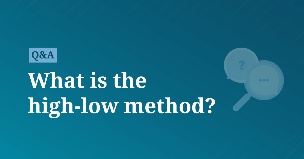 What Is The High Low Method Accountingcoach 3355